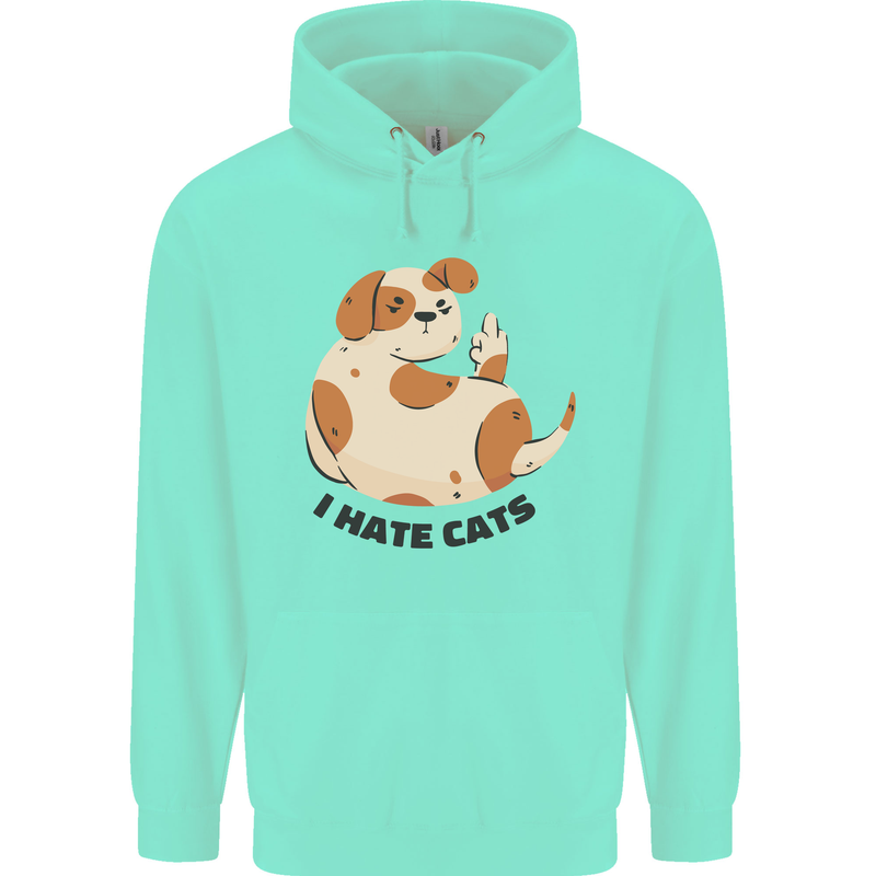 Dog I Hate Cats Funny Mens 80% Cotton Hoodie Peppermint