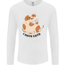 Dog I Hate Cats Funny Mens Long Sleeve T-Shirt White