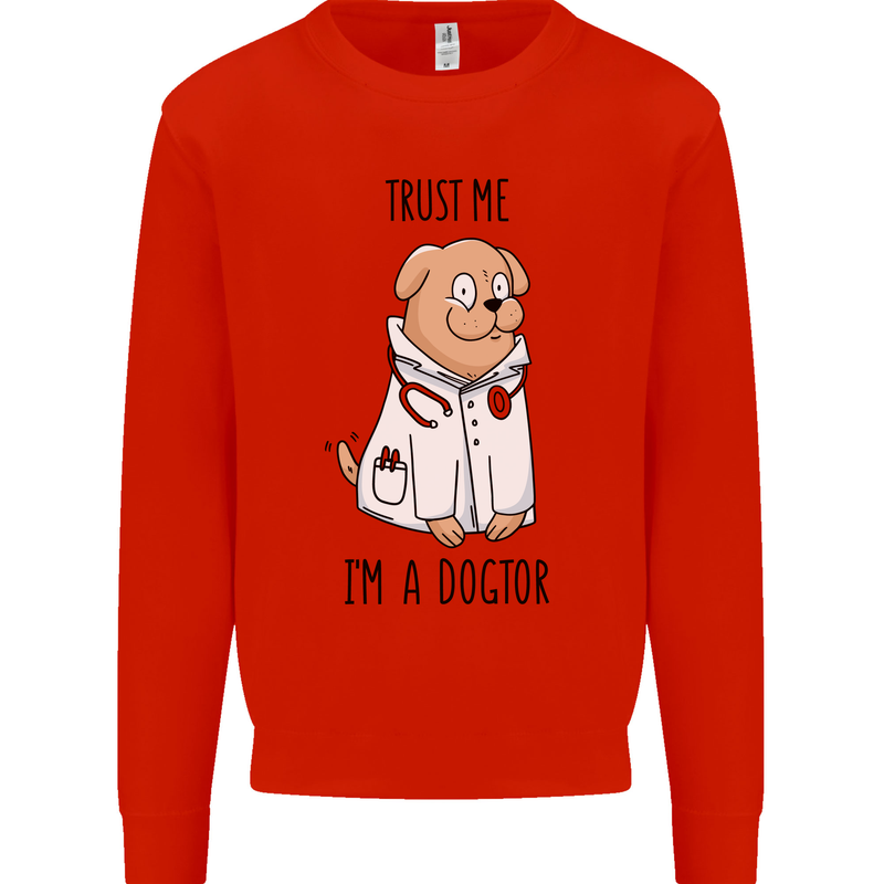 Dog Trust Me I'm a Dogctor Doctor Vet Funny Kids Sweatshirt Jumper Bright Red