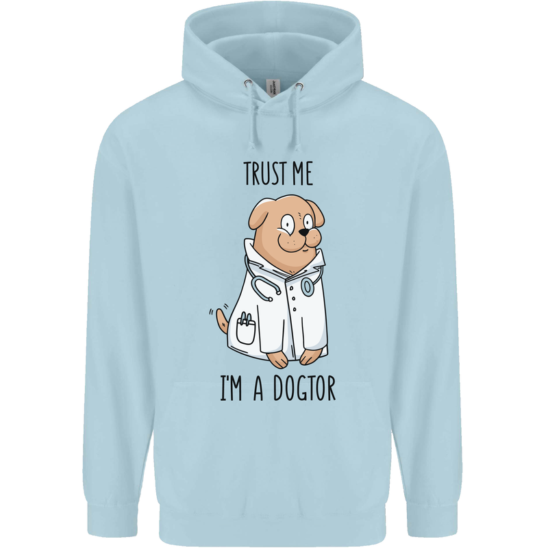 Dog Trust Me I'm a Dogctor Doctor Vet Funny Mens 80% Cotton Hoodie Light Blue