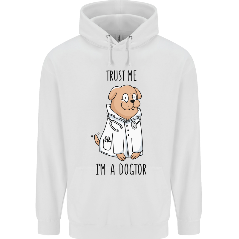 Dog Trust Me I'm a Dogctor Doctor Vet Funny Mens 80% Cotton Hoodie White