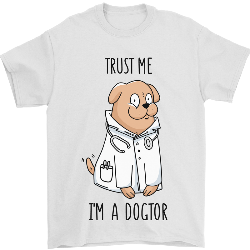 Dog Trust Me I'm a Dogctor Doctor Vet Funny Mens T-Shirt Cotton Gildan White