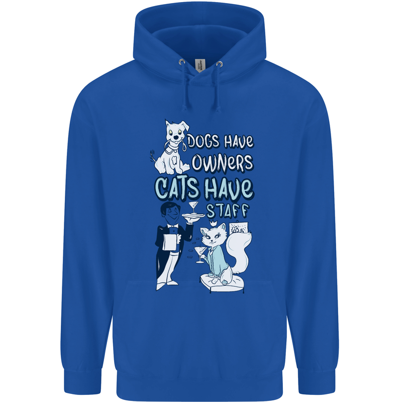 Dogs Have Owners Cats Have Staff Funny Childrens Kids Hoodie Royal Blue
