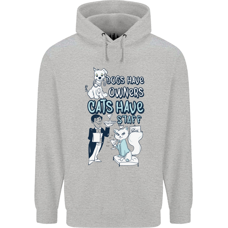 Dogs Have Owners Cats Have Staff Funny Childrens Kids Hoodie Sports Grey