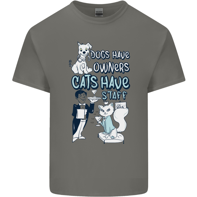 Dogs Have Owners Cats Have Staff Funny Kids T-Shirt Childrens Charcoal