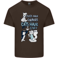 Dogs Have Owners Cats Have Staff Funny Kids T-Shirt Childrens Chocolate