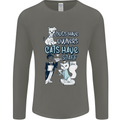 Dogs Have Owners Cats Have Staff Funny Mens Long Sleeve T-Shirt Charcoal