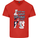 Dogs Have Owners Cats Have Staff Funny Mens V-Neck Cotton T-Shirt Red