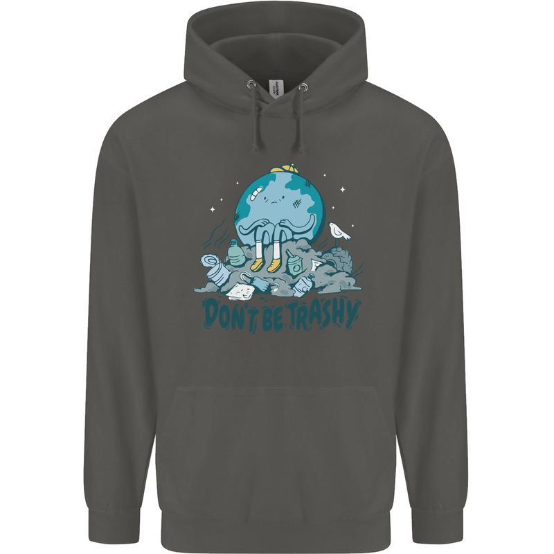 Don't Be Trashy Climate Change Environment Childrens Kids Hoodie Storm Grey