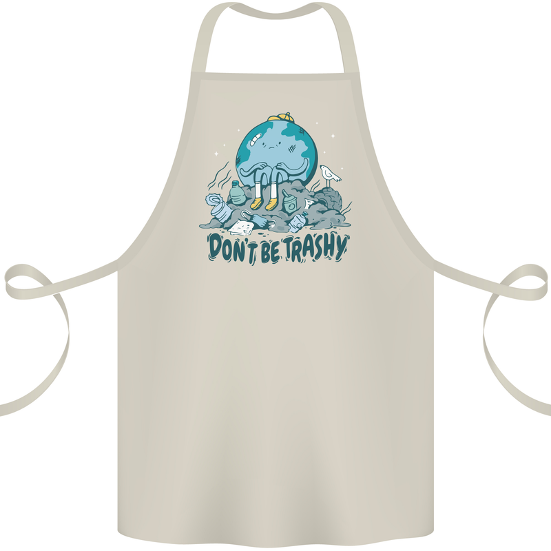 Don't Be Trashy Climate Change Environment Cotton Apron 100% Organic Natural
