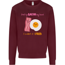 Don't Go Bacon My Heart Mens Sweatshirt Jumper Maroon