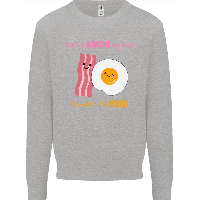 Don't Go Bacon My Heart Mens Sweatshirt Jumper Sports Grey