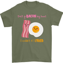 Don't Go Bacon My Heart Mens T-Shirt Cotton Gildan Military Green