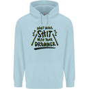 Don't Make Sh!t With Your Drummer Childrens Kids Hoodie Light Blue
