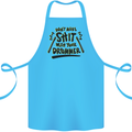 Don't Make Sh!t With Your Drummer Cotton Apron 100% Organic Turquoise