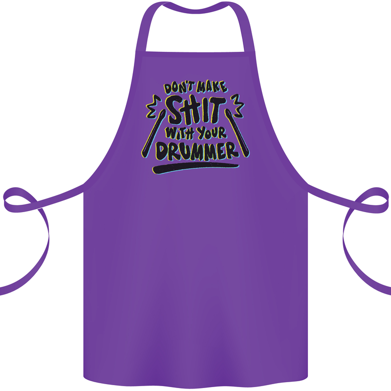 Don't Make Sh!t with Your Drummer Funny Cotton Apron 100% Organic Purple