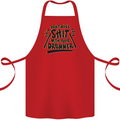 Don't Make Sh!t with Your Drummer Funny Cotton Apron 100% Organic Red