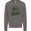 Don't Make Sh!t with Your Drummer Funny Mens Sweatshirt Jumper Charcoal
