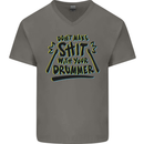Don't Make Sh!t with Your Drummer Funny Mens V-Neck Cotton T-Shirt Charcoal