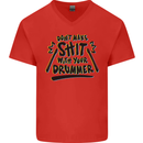 Don't Make Sh!t with Your Drummer Funny Mens V-Neck Cotton T-Shirt Red