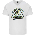Don't Make Sh!t with Your Drummer Funny Mens V-Neck Cotton T-Shirt White