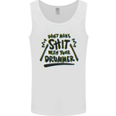 Don't Make Sh!t with Your Drummer Funny Mens Vest Tank Top White