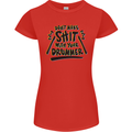 Don't Make Sh!t with Your Drummer Funny Womens Petite Cut T-Shirt Red