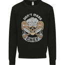 Don't Mess With the Chef Cooking Skull Mens Sweatshirt Jumper Black