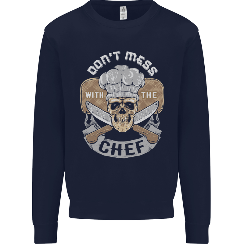 Don't Mess With the Chef Cooking Skull Mens Sweatshirt Jumper Navy Blue