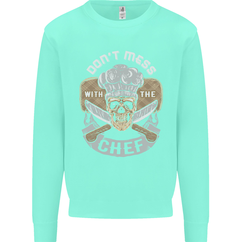 Don't Mess With the Chef Cooking Skull Mens Sweatshirt Jumper Peppermint