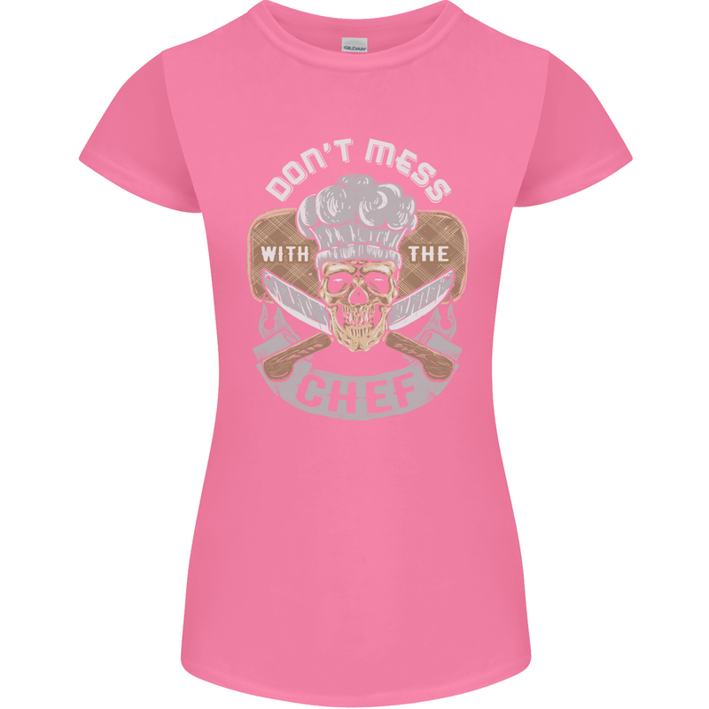 Don't Mess With the Chef Cooking Skull Womens Petite Cut T-Shirt Azalea