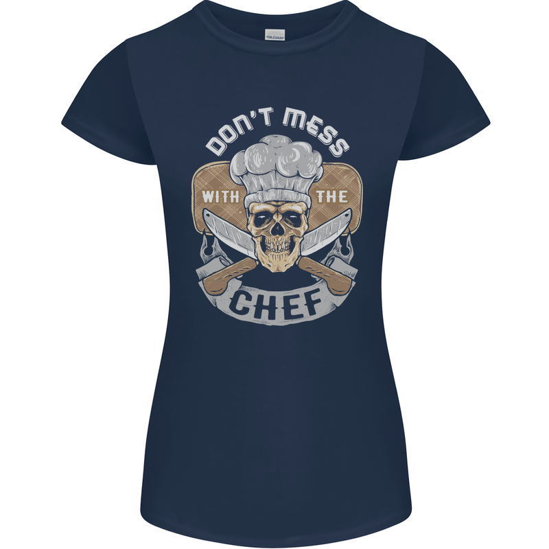 Don't Mess With the Chef Cooking Skull Womens Petite Cut T-Shirt Navy Blue