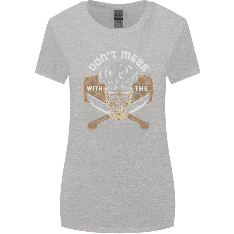 Don't Mess With the Chef Cooking Skull Womens Wider Cut T-Shirt Sports Grey