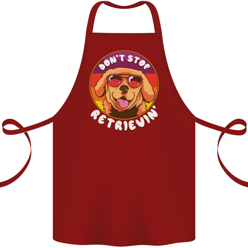 Don't Stop Retrieving Funny Golden Retiever Cotton Apron 100% Organic Maroon