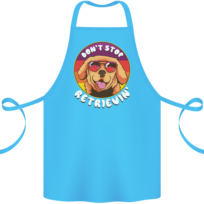 Don't Stop Retrieving Funny Golden Retiever Cotton Apron 100% Organic Turquoise