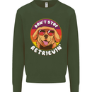 Don't Stop Retrieving Funny Golden Retiever Kids Sweatshirt Jumper Forest Green