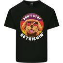 Don't Stop Retrieving Funny Golden Retiever Kids T-Shirt Childrens Black