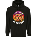 Don't Stop Retrieving Funny Golden Retiever Mens 80% Cotton Hoodie Black