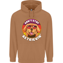 Don't Stop Retrieving Funny Golden Retiever Mens 80% Cotton Hoodie Caramel Latte
