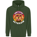 Don't Stop Retrieving Funny Golden Retiever Mens 80% Cotton Hoodie Forest Green