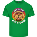 Don't Stop Retrieving Funny Golden Retiever Mens Cotton T-Shirt Tee Top Irish Green