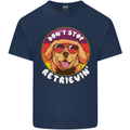 Don't Stop Retrieving Funny Golden Retiever Mens Cotton T-Shirt Tee Top Navy Blue