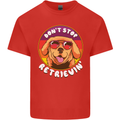 Don't Stop Retrieving Funny Golden Retiever Mens Cotton T-Shirt Tee Top Red