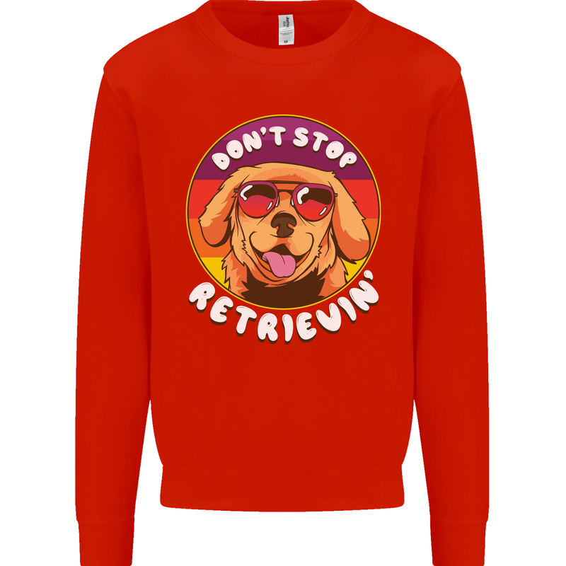 Don't Stop Retrieving Funny Golden Retiever Mens Sweatshirt Jumper Bright Red