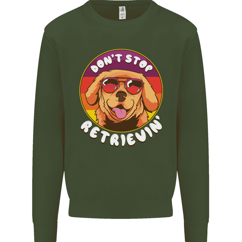 Don't Stop Retrieving Funny Golden Retiever Mens Sweatshirt Jumper Forest Green