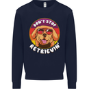Don't Stop Retrieving Funny Golden Retiever Mens Sweatshirt Jumper Navy Blue