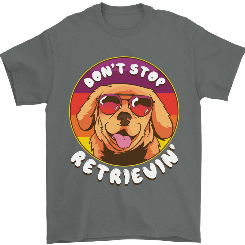 Don't Stop Retrieving Funny Golden Retiever Mens T-Shirt Cotton Gildan Charcoal