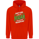 Dont Ask Why Im Vegan Childrens Kids Hoodie Bright Red