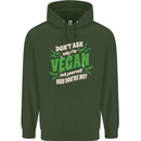 Dont Ask Why Im Vegan Childrens Kids Hoodie Forest Green