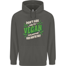 Dont Ask Why Im Vegan Childrens Kids Hoodie Storm Grey